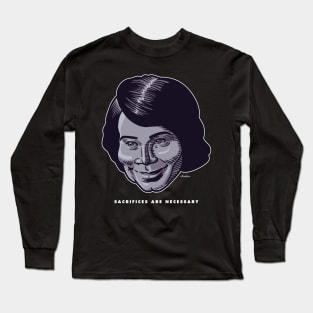 Sacrifices Are Necessary [black] Long Sleeve T-Shirt